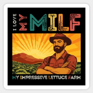 Meet my Milf - My Impressive Lettuce Farm Sticker